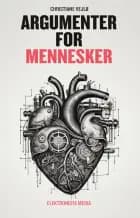 Argumenter for mennesker af Christiane Vejlø