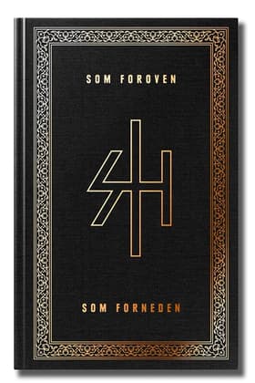 SOM FOROVEN SOM FORNEDEN af SORTHANDSK