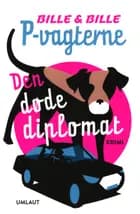 Den døde diplomat af Lisbeth Bille og Steen Bille
