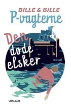 Den døde elsker af Lisbeth A. Bille og Steen Bille