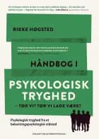 Håndbog i Psykologisk Tryghed af Rikke Høgsted