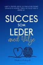 Succes som Leder med Vilje