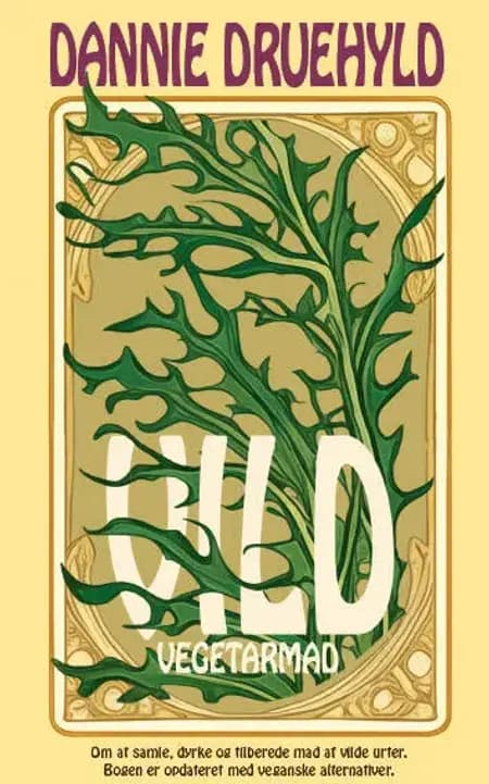 Vild vegetarmad af Dannie Druehyld