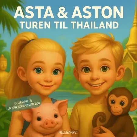 ASTA & ASTON - TUREN TIL THAILAND af KARINA SKIPPER-HEISELBERG