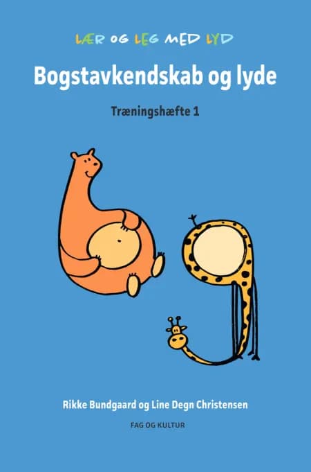 Bogstavkendskab og lyde af Rikke Bundgaard