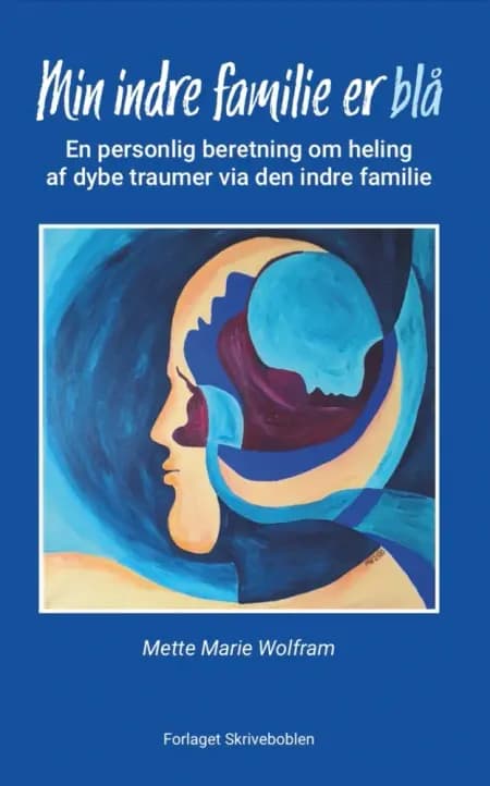 Min indre familie er blå af Mette Marie Wolfram