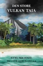 Den store vulkan Taia af Stig Michael