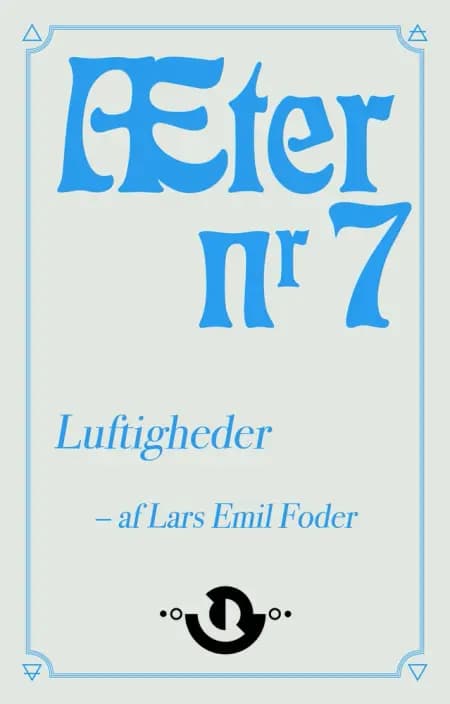 Æter nr. 7 af Lars Emil Foder