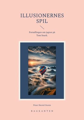 Illusionernes Spil af Peter Hertel-Storm