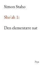 Sho'ah 1: Den elementære nat af Simon Staho