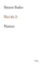 Sho'ah 2: Natten af Simon Staho