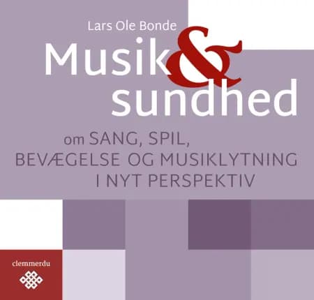 Musik & sundhed af Lars Ole Bonde