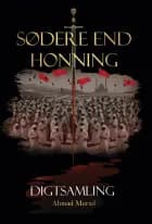 Sødere end honning af Ahmad Murad