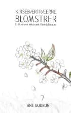 Kirsebærtræerne blomster af Ane Gudrun