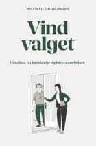 Vind valget: Håndbog for kandidater og kampagneledere af Kelvin Ellenton Jensen