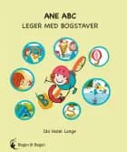 Ane ABC leger med bogstaver af Ida Vedel Lange