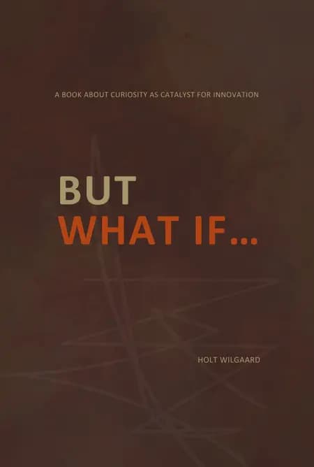 But What If... af William Holt Wilgaard