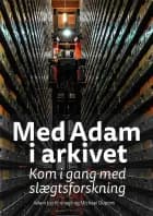 Med Adam i arkivet af Adam Jon Kronegh og Michael Dupont