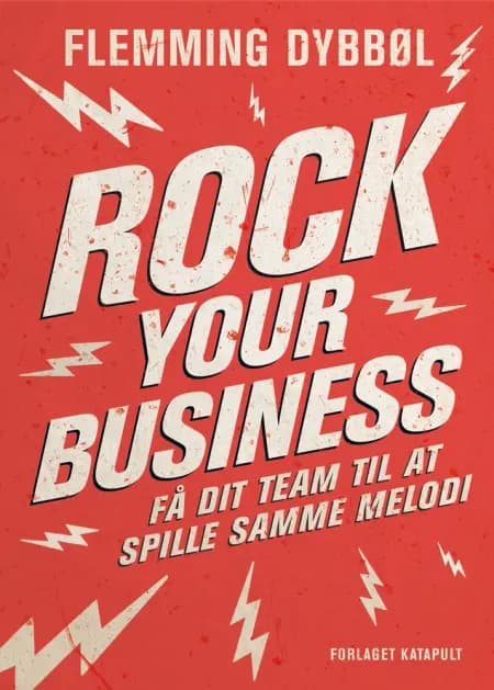Rock Your Business af Flemming Dybbøl