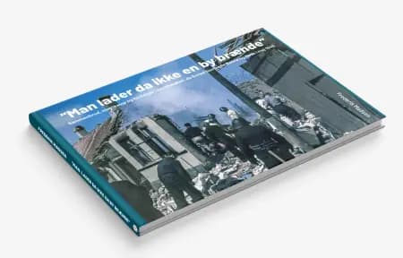 Man lader da ikke en by brænde af Frederik Madsen