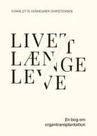 Livet længe leve af Charlotte Vernegren Christensen