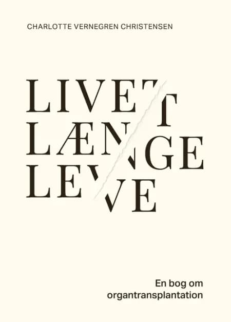 Livet længe leve af Charlotte Vernegren Christensen