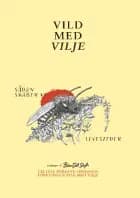 Vild Med Vilje af Celeste Forfang Sørensen