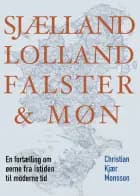 Sjælland, Lolland, Falster og Møn af Christian Kjær Monsson