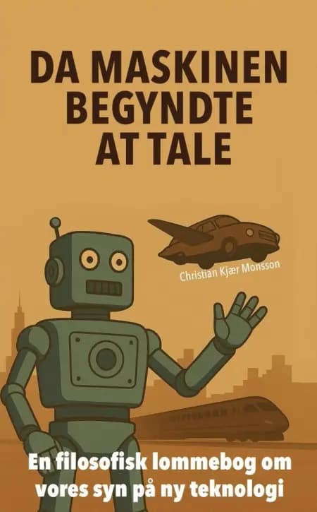 Da maskinen begyndte at tale af Christian Kjær Monsson