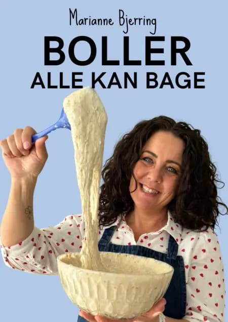 BOLLER Alle kan bage af Marianne Bjerring