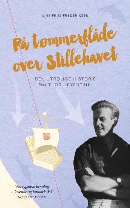 På tømmerflåde over Stillehavet af Line Friis Frederiksen