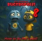 Bugtropolis 8 - Hvor er du fra, Louis? af B.K. Horsleben
