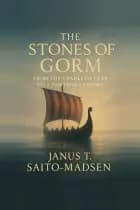 The Stones of Gorm af Janus T. Saito-Madsen