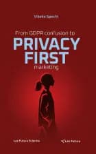 From GDPR confusion to privacy first marketing af Vibeke Specht