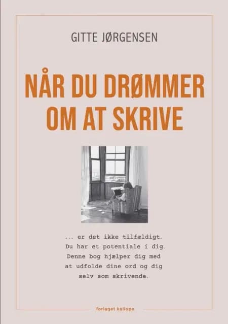 Når du drømmer om at skrive af Gitte Jørgensen