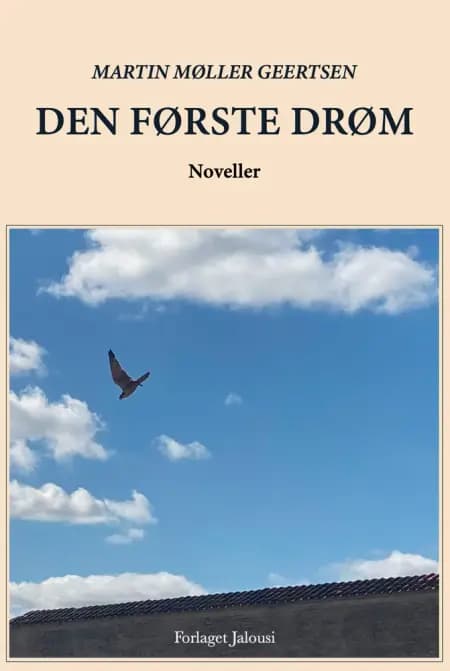 Den første drøm af Martin Møller Geertsen