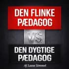 Den flinke pædagog vs. den dygtige pædagog af Lasse Simmel