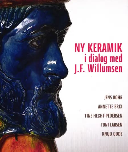 Ny keramik i dialog med J.F.Willumsen af Susanne Bruhn