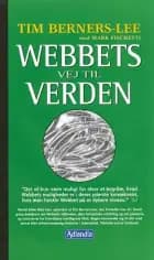 Webbets vej til verden af Tim Berners-Lee