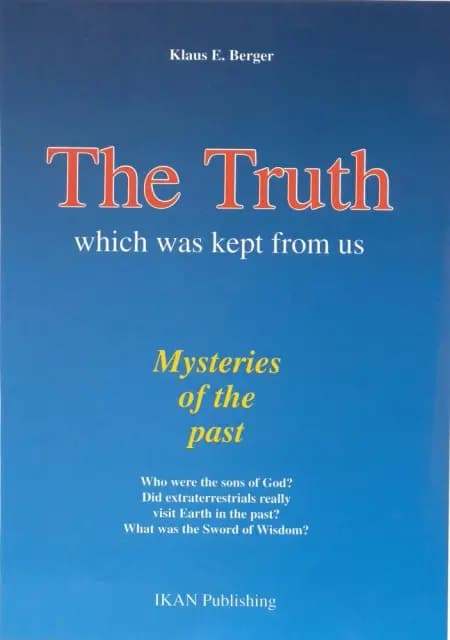 The truth which was kept from us af Klaus E. Berger
