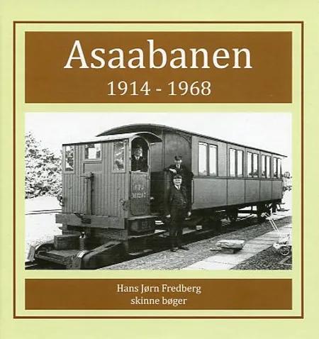 Asaabanen 1914-1968 af Hans Jørn Fredberg