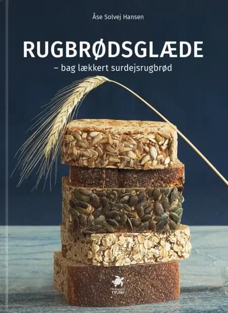 RUGBRØDSGLÆDE af Åse Solvej Hansen