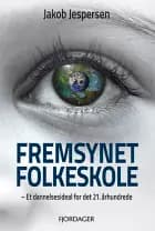 Fremsynet folkeskole af Jakob Jespersen