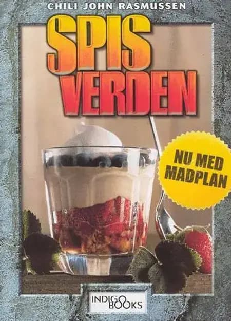 Spis verden - nu med madplan af Chili John Rasmussen