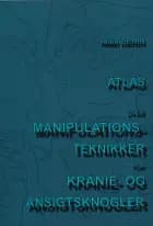 Atlas over manipulationsteknikker for kranie- og ansigtsknogler af Alain Gehin