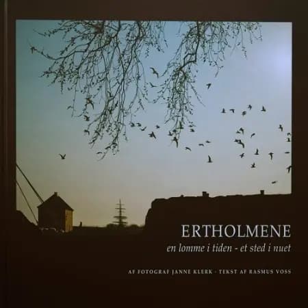 Ertholmene - en lomme i tiden, et sted i nuet af Janne Klerk