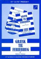 Græsk til feriebrug af Robert Nielsen