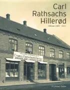 Carl Rathsachs Hillerød af Lennart Weber