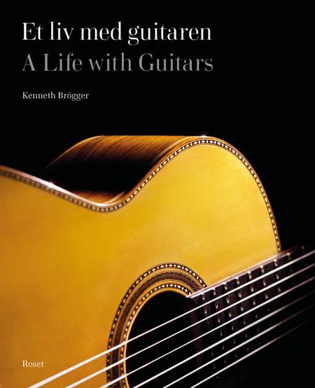 Et liv med guitaren af Kenneth Brögger
