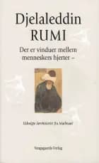 Der er vinduer mellem menneskers hjerter af Jalal ad-Din Rumi